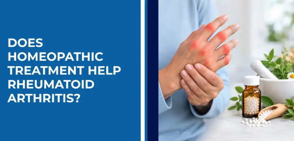 Does Homeopathic Treatment Help Rheumatoid Arthritis Does Homeopathic Treatment Help Rheumatoid Arthritis